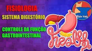 Sistema digestório  Controle da função gastrointestinal  Fisiologia veterinária  Aula 1 [upl. by Ileana]