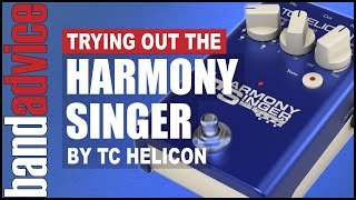 Trying Out The Harmony Singer By TC Helicon  Band Advice TV [upl. by Epoh]