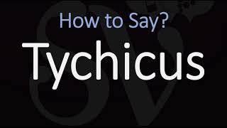 How to Pronounce Tychicus CORRECTLY [upl. by Redwine]