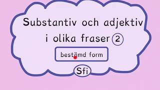 Bestämd form substantiv amp adjektiv Sfi [upl. by Sula]