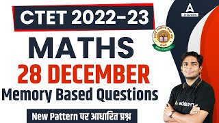 CTET 28 December 2022 Question Paper  CTET Maths Paper 1 amp 2  CTET Maths Memory Based Questions [upl. by Denoting]