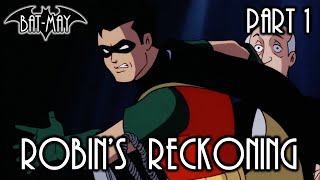 Robins Reckoning Part I  BatMay [upl. by Oir]