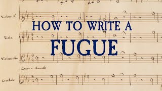 How to Write a Fugue [upl. by Atiuqrahs]