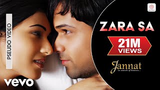 Zara Sa Audio Song  JannatEmraan Hashmi SonalKKPritamSayeed QuadriMahesh Bhatt [upl. by Schroeder]