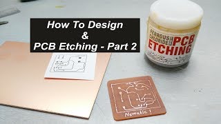 How to Design amp PCB Etching Part 2 [upl. by Kablesh]