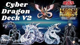 YUGIOH Legacy Of The Duelist Link Evolution NEW Cyber Dragon V2 MR5 deckreplaysexplanation [upl. by Etnoel280]