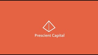 About Prescient Capital [upl. by Atiuqad]