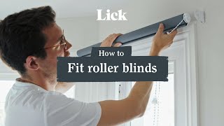 How To Fit Roller Blinds  Quick amp Easy Tutorial  Lick Home [upl. by Netsirc]