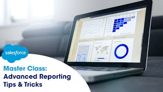 EXPERT CLASS Advanced Reporting Tips for New Admins  Salesforce [upl. by Sayre]