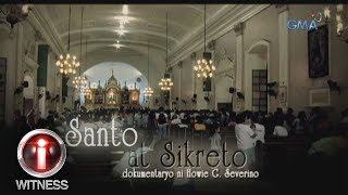 IWitness quotMga Santo at Sikretoquot a documentary by Howie Severino full episode [upl. by Auria]