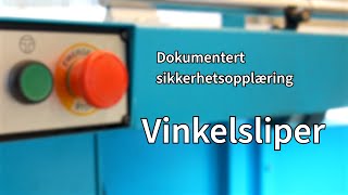 Dokumentert sikkerhetsopplæring  vinkelsliper [upl. by Attenauq]