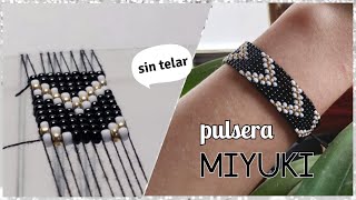 Pulsera Miyuki de mostacillas  sin Telar  Diy Cute [upl. by Latreece227]