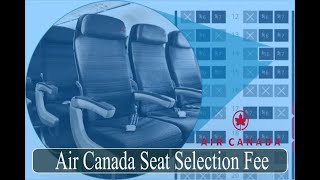 Air Canada Seat Selection What to Know [upl. by Claretta]