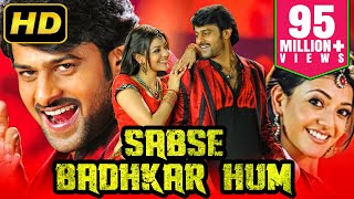 Sabse Badhkar Hum Darling Hindi Dubbed Full Movie  Prabhas Kajal Aggarwal Shraddha Das [upl. by Wilda]