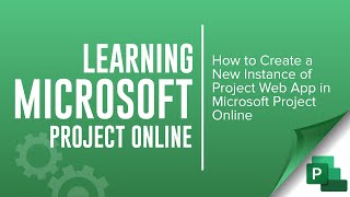 How to create a Project Web App instance in Microsoft Project Online [upl. by Dlorej]