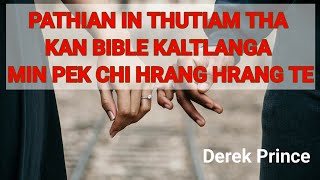 65Pathian in thutiam tha kan Bible kaltlanga min pek chi hrang hrangteDerek Prince [upl. by Gefen]