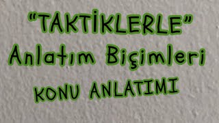 7 ANLATIM BİÇİMLERİTAKTİK [upl. by Anayik]