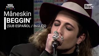 Maneskin  Beggin’ Sub Español  Inglés [upl. by Goodspeed]