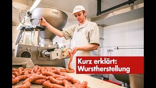 Kurz erklärt Wurstherstellung 🔴 [upl. by Ecnerat562]