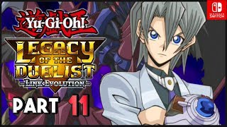 YuGiOh Legacy of the Duellist Link Evolution ENGLISH Nintendo Switch Part 11 Gameplay Walkthrough [upl. by Adiesirb403]