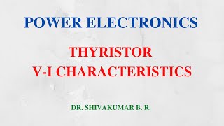 18 Thyristor VI Characteristics [upl. by Arej]