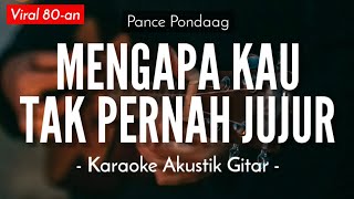 Mengapa Kau Tak Pernah Jujur  Dian Piesesha Karaoke Akustik  Versi Gascoustic [upl. by Neladgam265]