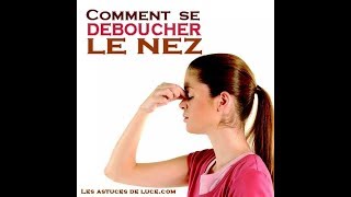 Comment déboucher son nez en 1 minute facile et simple [upl. by Appledorf]