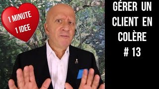 COMMENT GERER LA RECLAMATION DUN CLIENT EN COLERE par Guy Burkhardt conférencier professionnel [upl. by Aileme]