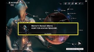 Warframe  How To Start Maroos Bazaar Quest  Hunt For Ayatan Treasure [upl. by Ellatnahc291]