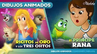 Ricitos de Oro y los tres Ositos  El Príncipe Rana  Cuentos infantiles en Español [upl. by Angelia79]