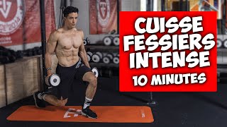 CUISSE FESSIER INTENSE ENTRAINEMENT 10 MINUTES [upl. by Branscum]