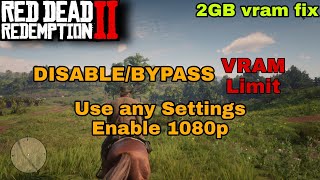 RED DEAD REDEMPTION 2 How to disablebypass vram limit to use any GRAPHICS SETTINGS so easy [upl. by Ecurb]