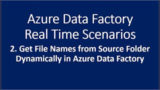 2 Get File Names from Source Folder Dynamically in Azure Data Factory [upl. by Schofield59]