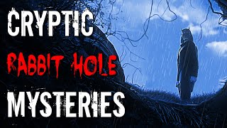 3 More Cryptic Mysteries that will Lead You Down Rabbit Holes [upl. by Venice]