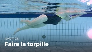 Comment faire la torpille  Vaincre sa peur de leau [upl. by Devan215]