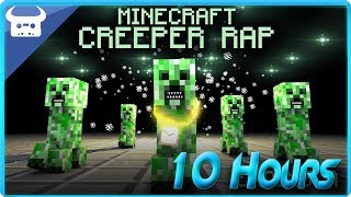 MINECRAFT CREEPER RAP  Dan Bull 10 Hours [upl. by Ardel]