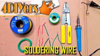 How to Properly Solder Wire  Beginners Guide [upl. by Moseley]