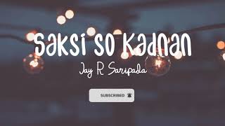 Saksi so Kadunan By Jay R Saripada lyrics  Maranao Song entertainment  Maranao Song 2020 New [upl. by Yecies]