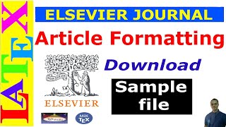 Preparing an Article Manuscript using Elsevier Journal LaTeX Template [upl. by Aloap666]