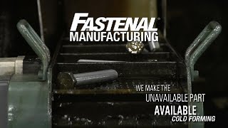 Fastenal Cold Forming Overview [upl. by Kingsley]