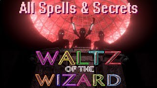 Waltz of the Wizard Legacy  All Spells amp Secrets VR gameplay no commentary [upl. by Tewell]