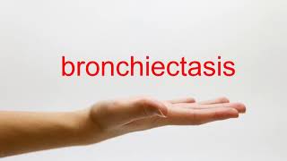 How to Pronounce bronchiectasis  American English [upl. by Pirozzo]