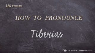 How to Pronounce Tiberias Real Life Examples [upl. by Vickey]