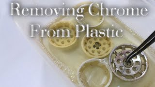 Removing Chrome From Plastic Parts [upl. by Nalyak]