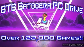 Batocera 8TB PC Drive  Over 122000 Games [upl. by Isabea590]