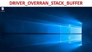 como solucionar fallo windows 10 driver overran stack buffer 2015 [upl. by Etac]