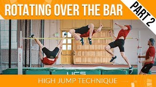 High Jump Technique  Rotating Over the Bar Part 2 [upl. by Anoet]