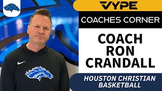 VYPE Coaches Corner  Houston Christian Basketball Coach Ron Crandall [upl. by Vidovic]