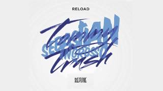 Sebastian Ingrosso amp Tommy Trash  Reload [upl. by Yrrehc]