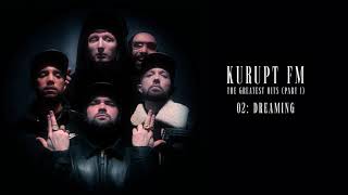 Kurupt FM feat Jaykae amp MIST  Dreaming Official Audio [upl. by Amanda662]